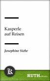 Kasperle auf Reisen (eBook, ePUB)