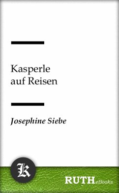 Kasperle auf Reisen (eBook, ePUB) - Siebe, Josephine
