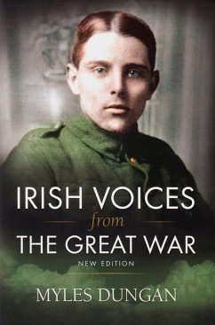 Irish Voices from the Great War - Dungan, Myles