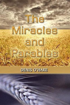The Miracles and Parables - Ohare, Denis