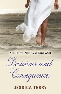 Decisions and Consequences - Terry, Jessica