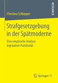 Strafgesetzgebung in der Spätmoderne