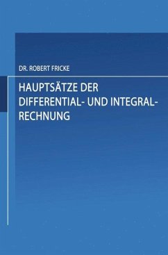 Hauptsätze der Differential- und Integral-Rechnung - Fricke, Robert