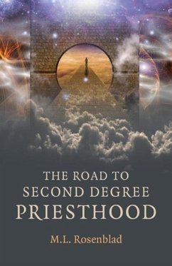 The Road to Second Degree Priesthood - Rosenblad, M L