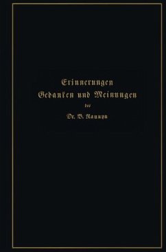 Erinnerungen, Gedanken und Meinungen - Naunyn, Bernhard