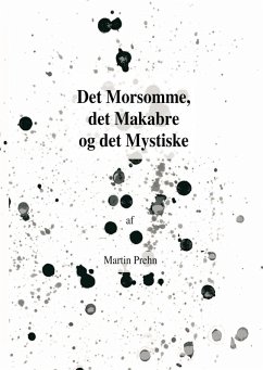 Det Morsomme, det Makabre og det Mystiske (eBook, ePUB) - Prehn, Martin