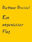 Ein ungewisser Flug (eBook, ePUB)
