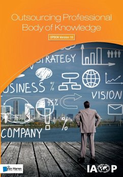 Outsourcing Professional Body of Knowledge - OPBOK Version 10 - IAOP (International Association of Outsourcing Professionals)