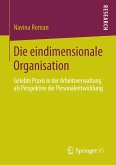 Die eindimensionale Organisation