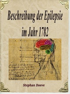 Beschreibung der Epilepsie im Jahr 1782 (eBook, ePUB) - Doeve, Stephan