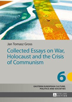 Collected Essays on War, Holocaust and the Crisis of Communism - Gross, Jan Tomasz