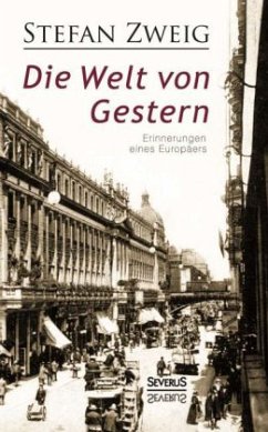 Die Welt von Gestern - Zweig, Stefan