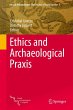 Ethics and Archaeological Praxis - Bild 1