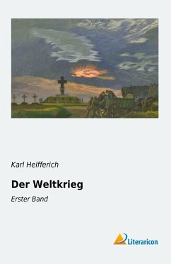 Der Weltkrieg - Helfferich, Karl