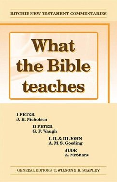 What the Bible Teaches - 1 & 2 Peter - Various