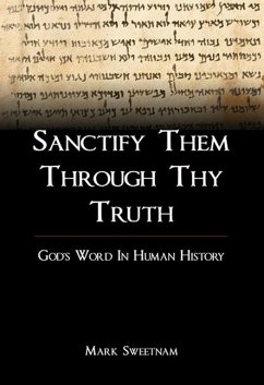 Sanctify Them Through Thy Truth - Sweetnam, Mark