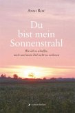 Du bist mein Sonnenstrahl Du bist mein Sonnenstrahl