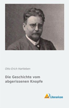 Die Geschichte vom abgerissenen Knopfe - Hartleben, Otto Erich