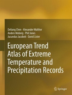 European Trend Atlas of Extreme Temperature and Precipitation Records - Chen, Deliang;Walther, Alexander;Moberg, Anders