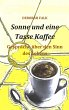 Sonne und eine Tasse Kaffee (eBook,... - Bild 1