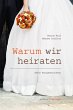 Warum wir heiraten (eBook, PDF) - Bild 1