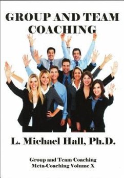Group & Team Coaching - Hall, L Michael