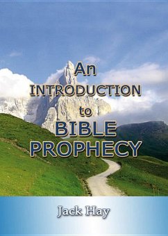 Introduction to Bible Prophecy - Hay, Jack