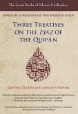 Three Treatises on the I'jaz of the Qur'an: Qur'anic Studies and Literary Criticism