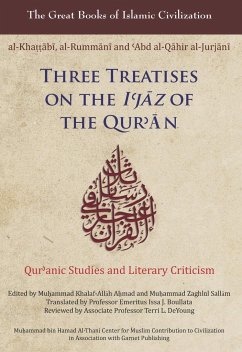 Three Treatises on the I'jaz of the Qur'an: Qur'anic Studies and Literary Criticism - Boullata, Issa J.