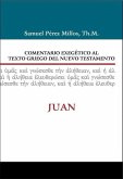 Comentario Exegético Al Texto Griego del N.T. - Juan