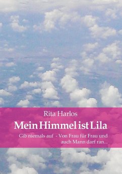 Mein Himmel ist Lila (eBook, ePUB) - Harlos, Rita