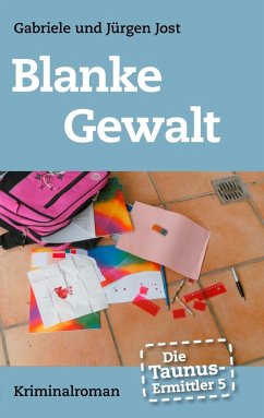 Die Taunus-Ermittler, Band 5 - Blanke Gewalt (eBook, ePUB) - Jost, Gabriele; Jost, Jürgen