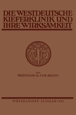 Die Westdeutsche Kiefer-Klinik in Düsseldorf und ihre Wirksamkeit - Bruhn, Christian