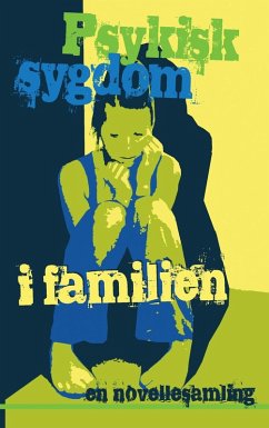 Psykisk sygdom i familien (eBook, ePUB)