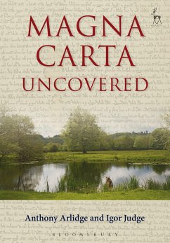 Magna Carta Uncovered - Arlidge, Anthony, QC; Judge, Igor