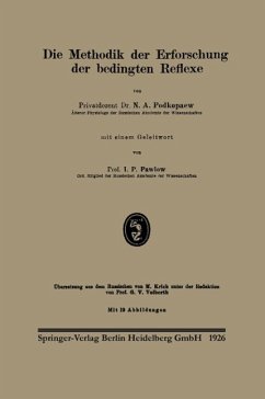 Die Methodik der Erforschung der bedingten Reflexe - Podkopaev, N. A.;Pavlov, Ivan P.;Krich, M.