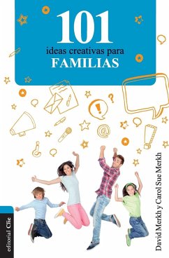 101 Ideas creativas para la familia - Merkh, David And Carol Sue