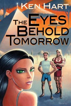 The Eyes Behold Tomorrow - Hart, Ken