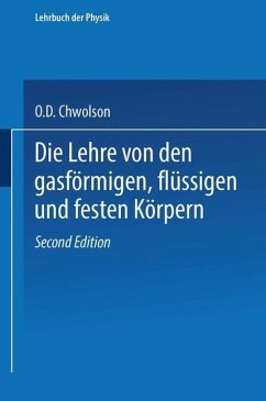 Die Lehre von den gasförmigen, flüssigen und festen Körpern - Chwolson, Orest D.