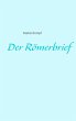 Der Römerbrief (eBook, ePUB) - Bild 1