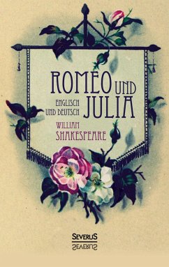 Romeo und Julia. Englisch und Deutsch - Shakespeare, William