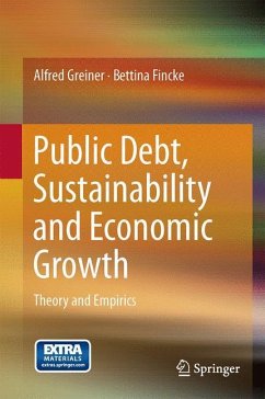 Public Debt, Sustainability and Economic Growth - Greiner, Alfred;Fincke, Bettina