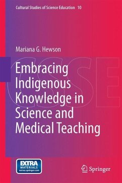 Embracing Indigenous Knowledge in Science and Medical Teaching - Hewson, Mariana G.
