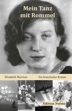 Mein Tanz mit Rommel (eBook, ePUB) - Marrion, Elisabeth; Marrion, Elisabeth