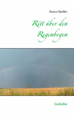 Ritt über den Regenbogen (eBook, ePUB) - Häußler, Bianca