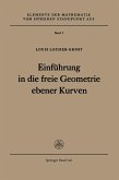 Einführung in die freie Geometrie ebener Kurven Einführung in die freie Geometrie ebener Kurven