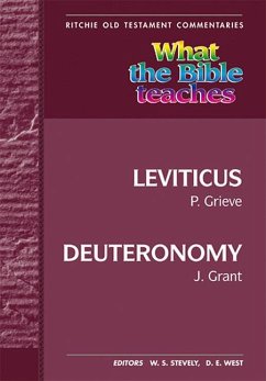 What the Bible Teaches - Leviticus to Deuteronomy - Grieve