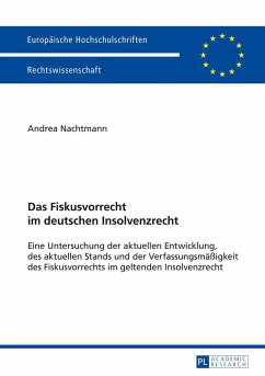 Das Fiskusvorrecht im deutschen Insolvenzrecht - Nachtmann, Andrea
