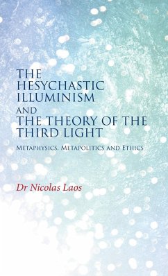 The Hesychastic Illuminism and the Theory of the Third Light - Laos, Nicolas