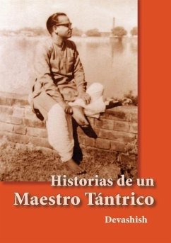 Historias de Un Maestro Tantrico - Devashish